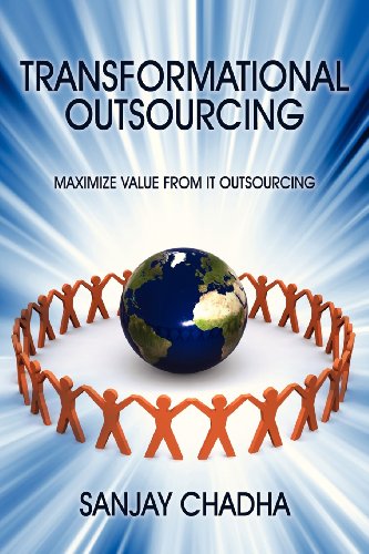 Transformational Outsourcing Maximize Value From It Outsourcing [Paperback]