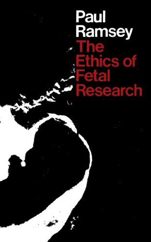 The Ethics of Fetal Research [Paperback]