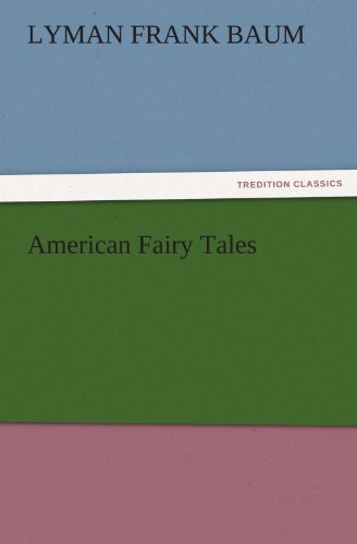 American Fairy Tales (tredition Classics) [Paperback]