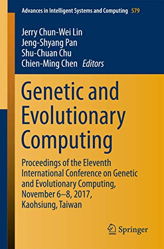 Genetic and Evolutionary Computing Proceedings of the Eleventh International Co [Paperback]