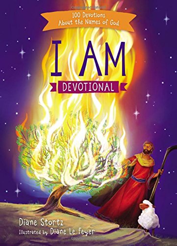 I Am Devotional: 100 Devotions About the Name