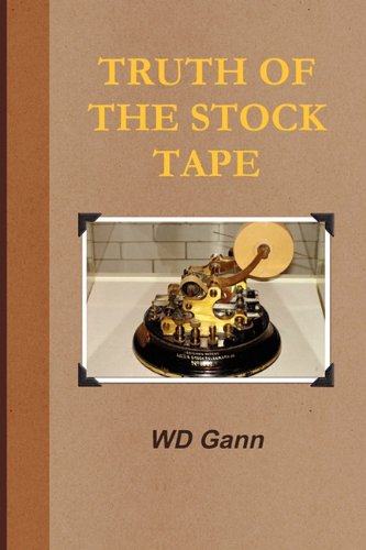 Truth Of The Stock Tape [Paperback]