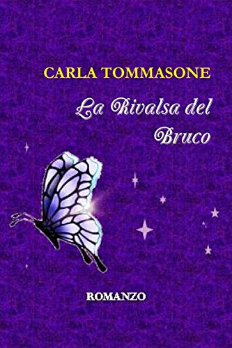 La Rivalsa Del Bruco (italian Edition) [Paperback]