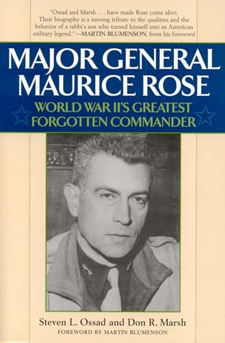 Major General Maurice Rose: World War II's Greatest Forgotten Commander [Paperback]