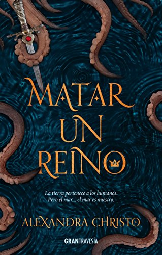 Matar un reino [Paperback]