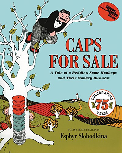 Caps For Sale: A Tale Of A Peddler, Some Monkeys And Their Monkey Business [Paperback]