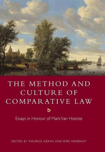 The Method and Culture of Comparative Law Essays in Honour of Mark Van Hoecke [Hardcover]