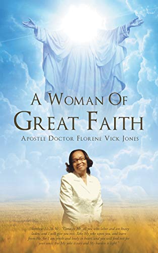 A Woman Of Great Faith [Paperback]