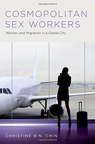 Cosmopolitan Sex Workers Women and Migration in a Global City [Hardcover]