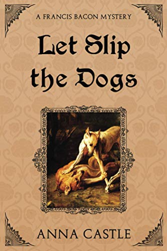 Let Slip the Dogs [Paperback]