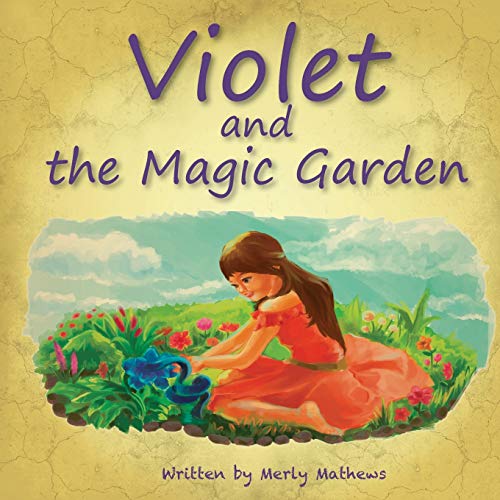 Violet And The Magic Garden [Paperback]