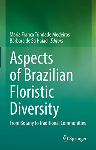 Aspects of Brazilian Floristic Diversity: From Botany to Traditional Communities [Hardcover]