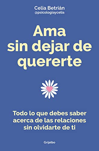 Ama sin dejar de quererte / Love Without Stop Loving Yourself [Paperback]