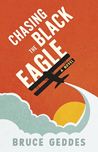 Chasing the Black Eagle [Paperback]