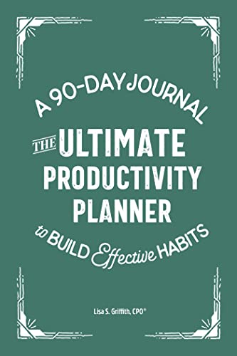 The Ultimate Productivity Planner: A 90-Day J