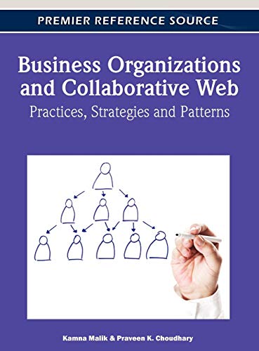 Business Organizations and Collaborative Web Practices, Strategies and Patterns [Hardcover]