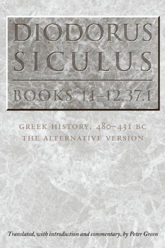 Diodorus Siculus, Books 11-12.37.1 Greek History, 480-431 BCthe Alternative Ve [Paperback]