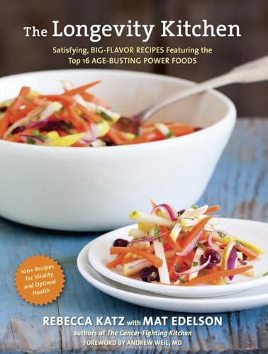 The Longevity Kitchen: Satisfying, Big-Flavor Recipes Featuring the Top 16 Age-B [Hardcover]