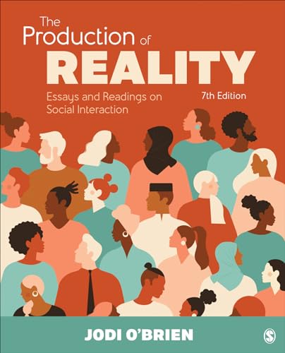 The Production of Reality: Essays and Readings on Social Interaction [Paperback]