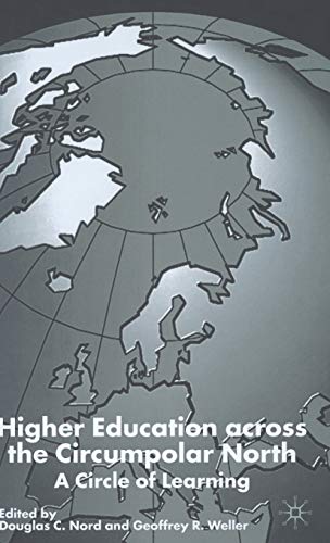 Higher Education Across the Circumpolar North: A Circle of Learning [Hardcover]