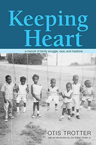 Keeping Heart A Memoir of Family Struggle, Race, and Medicine [Hardcover]