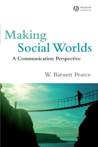 Making Social Worlds A Communication Perspective [Paperback]