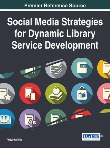 Social Media Strategies For Dynamic Library Service Development [Hardcover]