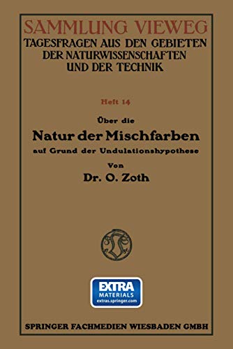 ber die Natur der Mischfarben auf Grund der Undulationshypothese [Paperback]