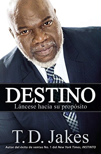 Destino: Láncese hacia su propósito [Paperback]