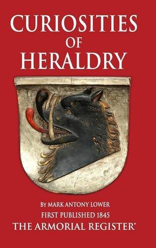 The Curiosities Of Heraldry [Hardcover]