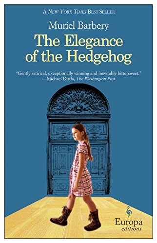 The Elegance of the Hedgehog [Paperback]