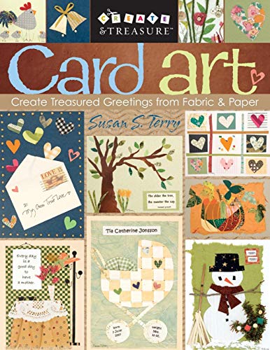 Card Art Create Treasured Greetings from Fabric & Paper [Paperback]