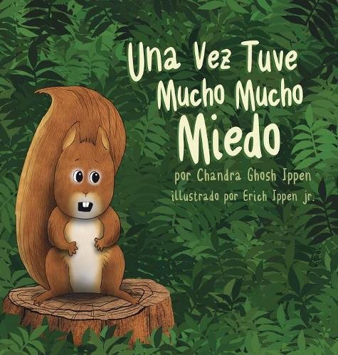 Una Vez Tuve Mucho Mucho Miedo (spanish Edition) [Hardcover]