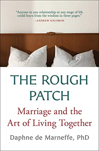 The Rough Patch: Marriage and the Art of Living Together [Paperback]