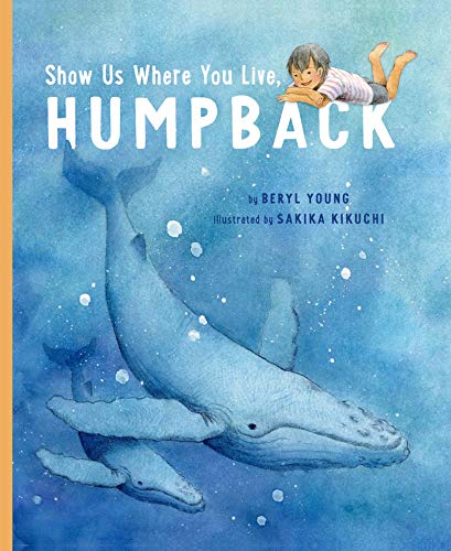 Show Us Where You Live, Humpback [Hardcover]