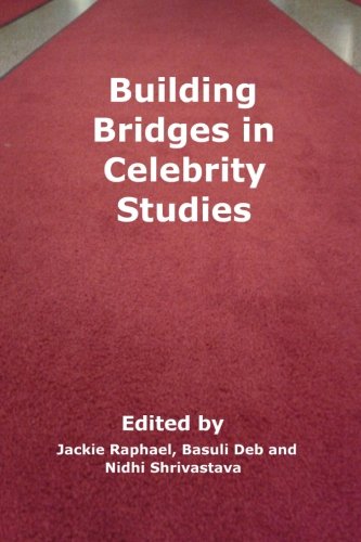 Building Bridges In Celebrity Studies [Paperback]