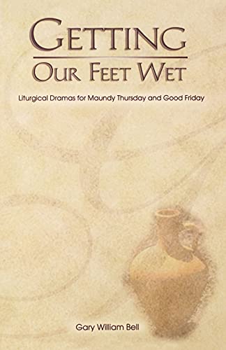 Getting Our Feet Wet [Perfect Paperback]