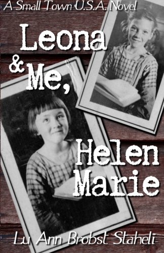 Leona & Me, Helen Marie (a Small Ton U.S.A. Novel) [Paperback]