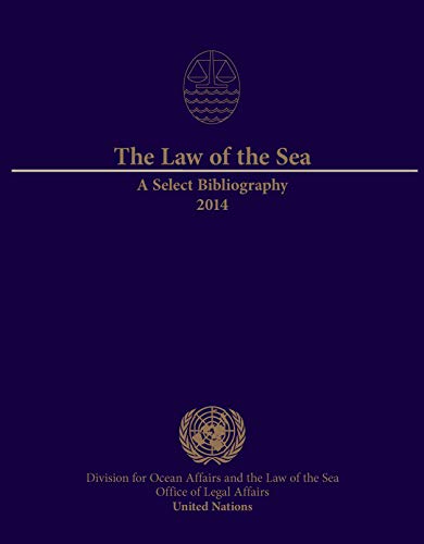 The Law of the Sea: A Select Bibliography 2014 [Paperback]