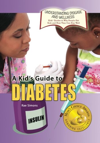 A Kid's Guide To Diabetes (understanding Disease And Wellness Kids' Guides To W [Paperback]