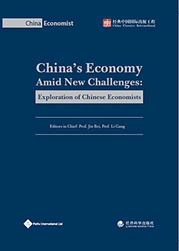 China's Economy Amid New Challenges: Exploration of Chinese Economists [Hardcover]