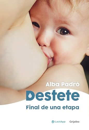 Destete. Final de una etapa / Weaning. The End of a Phase [Paperback]