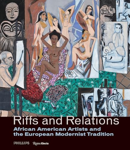 Riffs and Relations: African American Artists and the European Modernist Traditi [Hardcover]