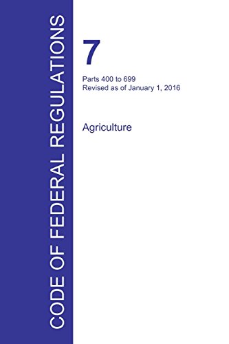 Code Of Federal Regulations Title 7, Volume 6, January 1, 2016 [Paperback]