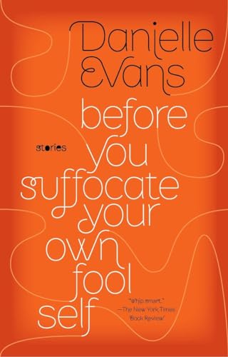 Before You Suffocate Your Own Fool Self [Paperback]