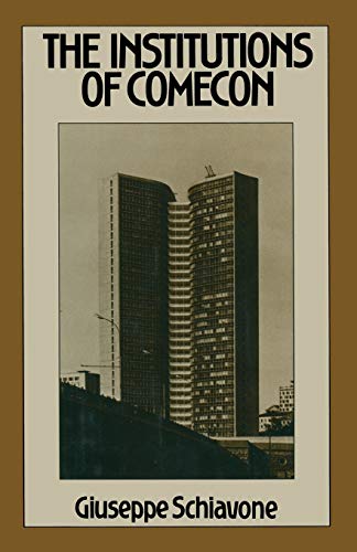 The Institutions of Comecon [Paperback]