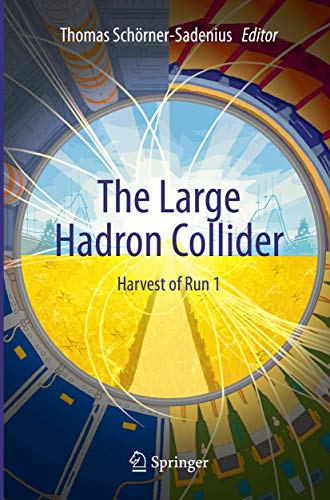 The Large Hadron Collider: Harvest of Run 1 [Paperback]