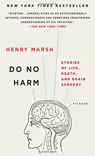 Do No Harm: Stories of Life, Death, and Brain Surgery [Paperback]