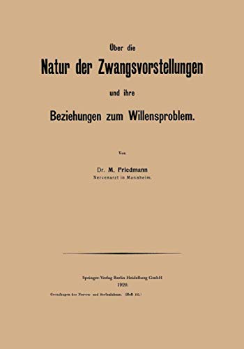 ber die Natur der Zwangsvorstellungen und ihre Beziehungen zum Willensproblem [Paperback]