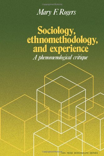 Sociology, Ethnomethodology and Experience [Paperback]